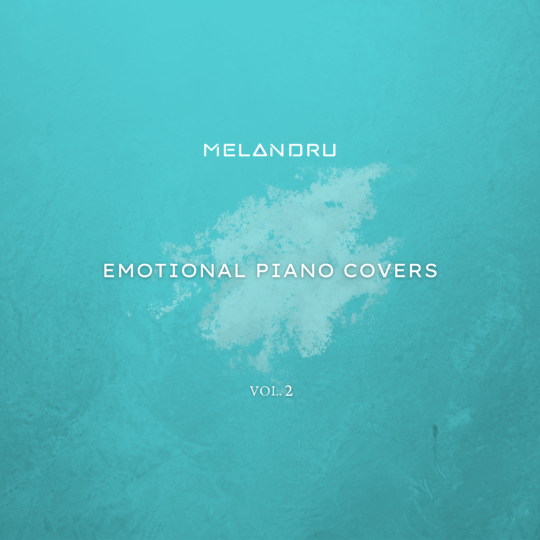 Emotional Piano Covers Vol. 2